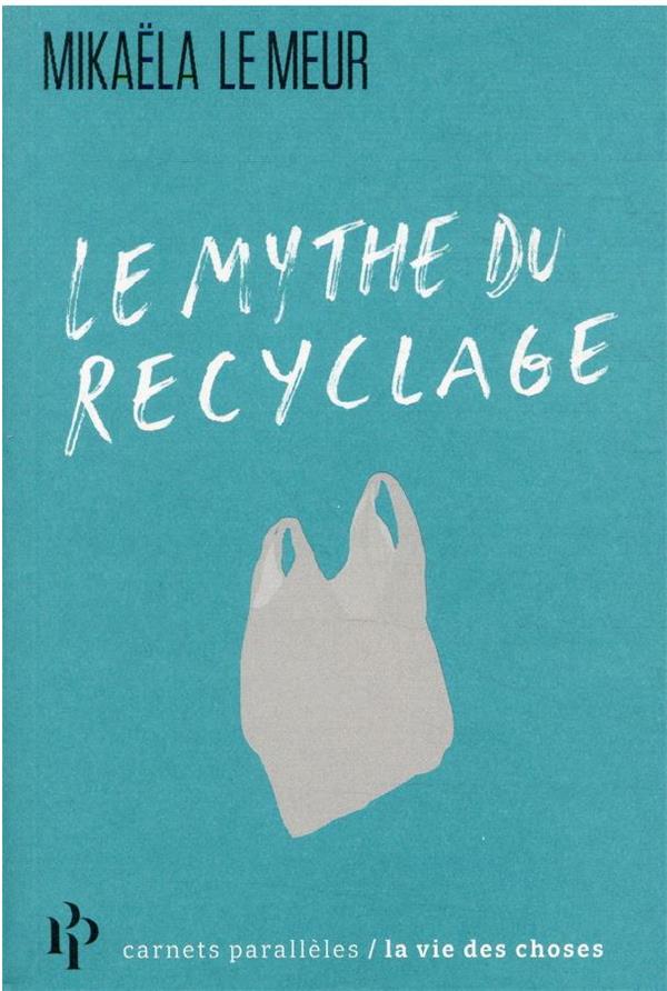 le mythe du recyclage