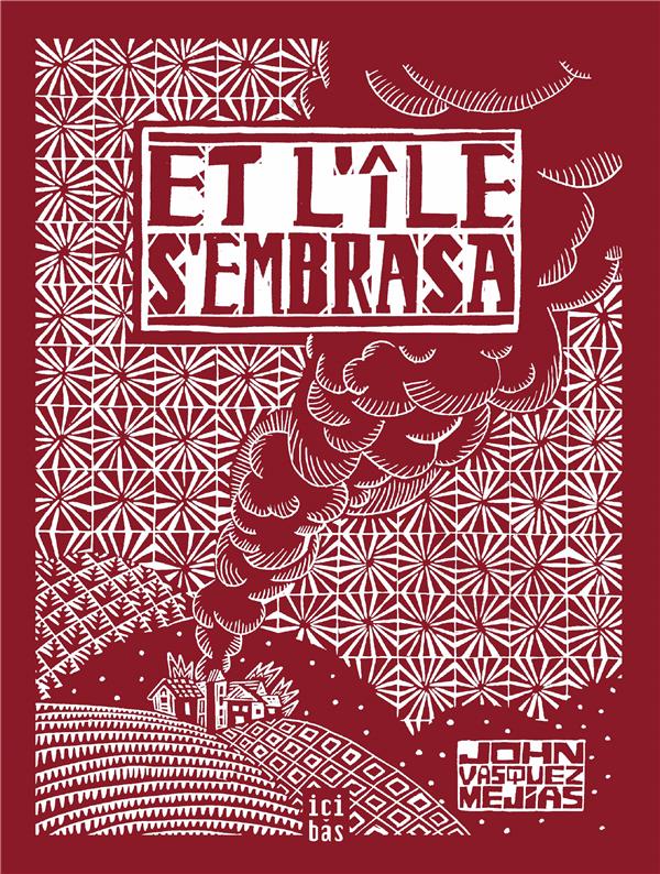 et l'île l'embrasa